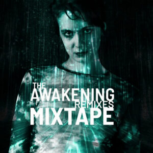 The Awakening Mixtape
